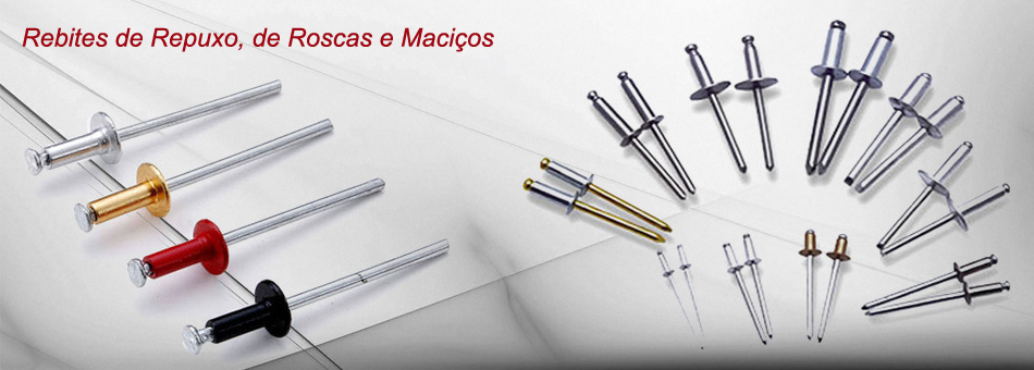 Rebites de Repuxo, de Roscas e Maciços